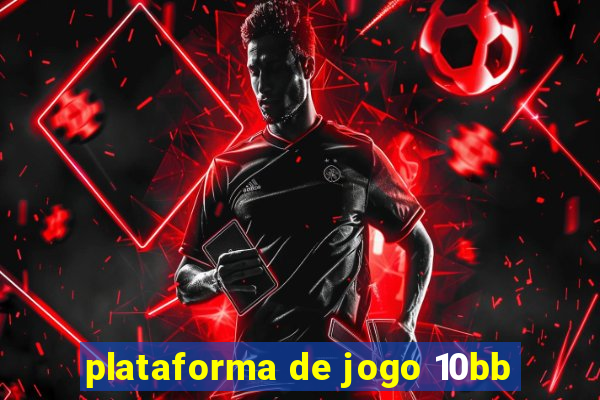 plataforma de jogo 10bb